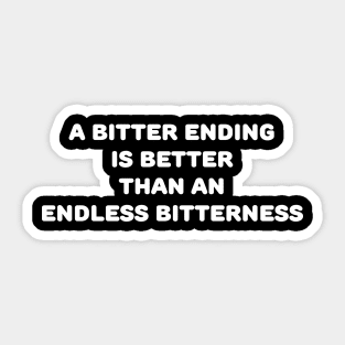 Bitter Ending Sticker